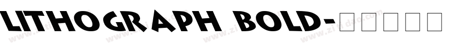 Lithograph Bold字体转换